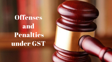 GST Offences: Penalty Amount for Different Types of Offence