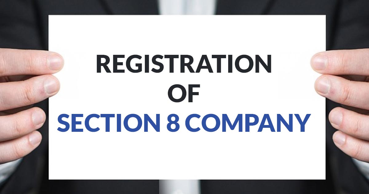 Registration of Section 8 Company | Process | Documents Required